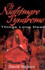 Image for The Nightmare Syndrome : Things Long Dead