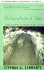 Image for The Secret Vaults of Time : Psychic Archaeology and the Quest for Man&#39;s Beginnings: The Engineering of Psi, Volume 1