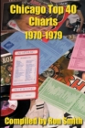 Image for Chicago Top 40 Charts 1970-1979