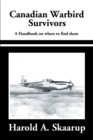 Image for Canadian Warbird Survivors 2002 : A Handbook on Where to Find Them