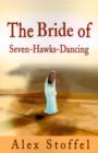 Image for The Bride of Seven-Hawks-Dancing