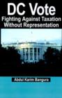 Image for DC Vote : Fighting Against Taxation Without Representation