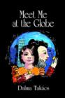 Image for Meet Me at the Globe