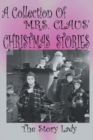 Image for Collection of Mrs. Claus&#39; Christmas Stories