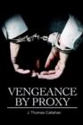 Image for Vengeance By Proxy