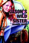 Image for Jason&#39;s Wild Sister