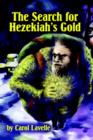 Image for The Search for Hezakiah&#39;s Gold