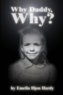 Image for Why Daddy, Why?
