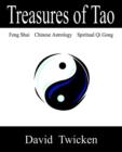 Image for Treasures of Tao : Feng Shui - Chinese Astrology - Qi Gong