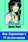Image for New Afghanistan&#39;s TV Anchorwoman : A novel of mystery set in the New Afghanistan