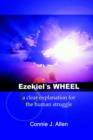 Image for Ezekiel&#39;s Wheel : a clear explanation for the human struggle
