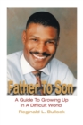 Image for Father to Son : A Guide to Growing up N a Difficult World