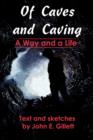 Image for Of Caves and Caving : A Way and a Life