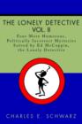 Image for The Lonely Detective, Vol. II : Four More Humorous, Politically Incorrect Mysteries Solved by Ed McCoppin, the Lonely Detective