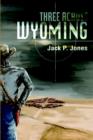 Image for Three Across Wyoming
