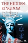 Image for The Hidden Kingdom : The United States in Biblical Prophecy