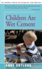 Image for Children Are Wet Cement