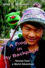 Image for A Frog in My Backpack