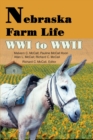 Image for Nebraska Farm Life WWI to WWII