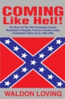 Image for Coming Like Hell! : The Story Of The 12th Tennessee Cavalry, Richardson