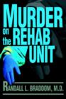 Image for Murder on the Rehab Unit