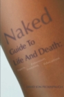 Image for Naked Guide To Life And Death