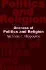 Image for Oneness of Politics and Religion