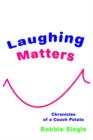 Image for Laughing Matters : Chronicles of a Couch Potato