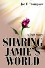 Image for Sharing Jamie&#39;s World : A True Story