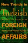 Image for New Trends in Turkish Foreign Affairs