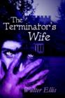 Image for The Terminator&#39;s Wife