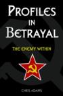 Image for Profiles In Betrayal : The Enemy Within