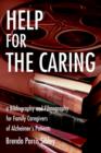 Image for Help for the Caring : A Bibliography and Filmography for Family Caregivers of Alzheimer