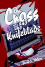 Image for The Cross and the Knifeblade