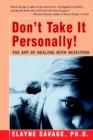 Image for Don&#39;t Take It Personally! : The Art of Dealing with Rejection