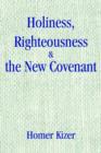 Image for Holiness, Righteousness