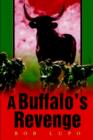 Image for A Buffalo&#39;s Revenge