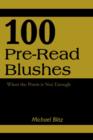 Image for 100 Pre-Read Blushes : When the Poem is Not Enough