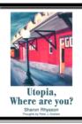 Image for Utopia, Where are you?