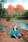 Image for Guided by Spirit : A Journey into the Mind of the Medium