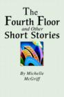 Image for The Fourth Floor and Other Short Stories