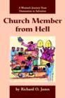 Image for Church Member from Hell : A Woman&#39;s Journey from Damnation to Salvation