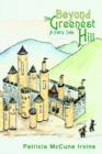 Image for Beyond The Greenest Hill : A Fairy Tale