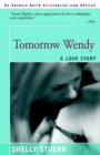 Image for Tomorrow Wendy : A Love Story