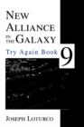 Image for New Alliance in the Galaxy : Try Again Book 9