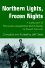 Image for Northern Lights, Frozen Nights : A Collection of Previously Unpublished Short Stories by Russell Annabel