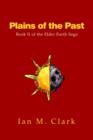 Image for Plains of the Past : Book II of the Elder Earth Saga
