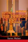 Image for After The Towers Fell : Lest We Forget