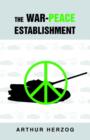 Image for The War-Peace Establishment