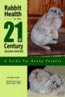 Image for Rabbit Health in the 21st Century Second Edition : A Guide for Bunny Parents